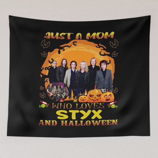 Item preview, Just A Mom Who Loves STYX And Halloween designed and sold by SamanthaRich33.