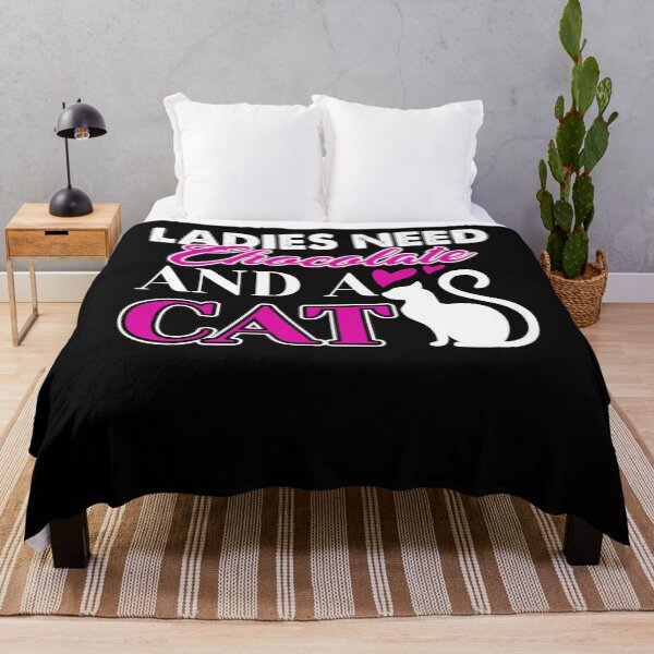 Item preview, Ladies Need Chocolate And A Cat designed and sold by UnknownArtistt.
