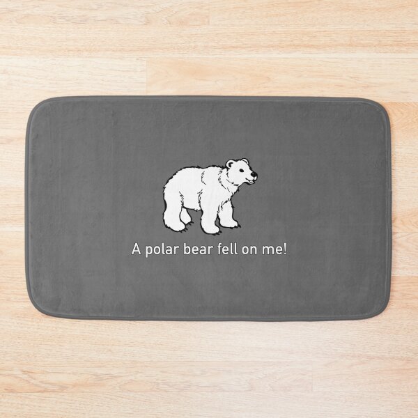 Item preview, A Polar Bear Fell on Me! Road House Classic designed and sold by EnricofCoppola.