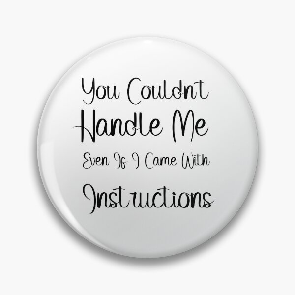 Item preview, You Couldnt Handle Me  designed and sold by annicreations.