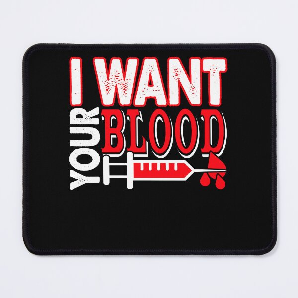 Item preview, Phlebotomist I Want Your Blood designed and sold by UnknownArtistt.
