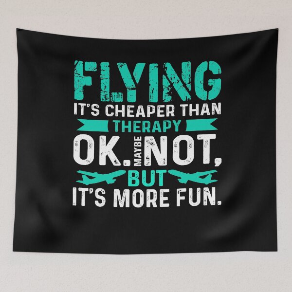 Item preview, Pilot Flying It's Cheaper Than Therapy designed and sold by UnknownArtistt.