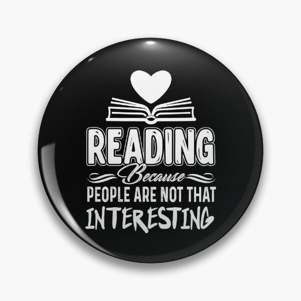 Item preview, Book Reading Because People Are Not That Interesting designed and sold by UnknownArtistt.