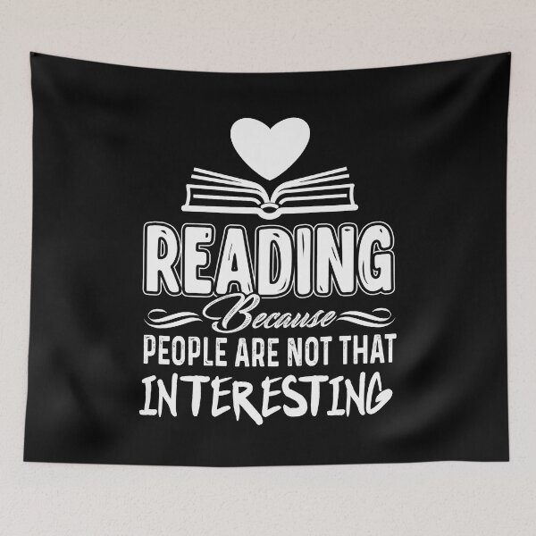 Item preview, Book Reading Because People Are Not That Interesting designed and sold by UnknownArtistt.