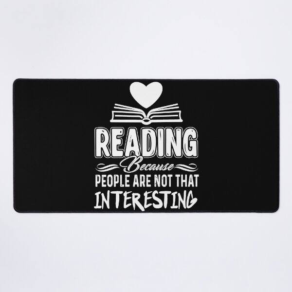 Item preview, Book Reading Because People Are Not That Interesting designed and sold by UnknownArtistt.