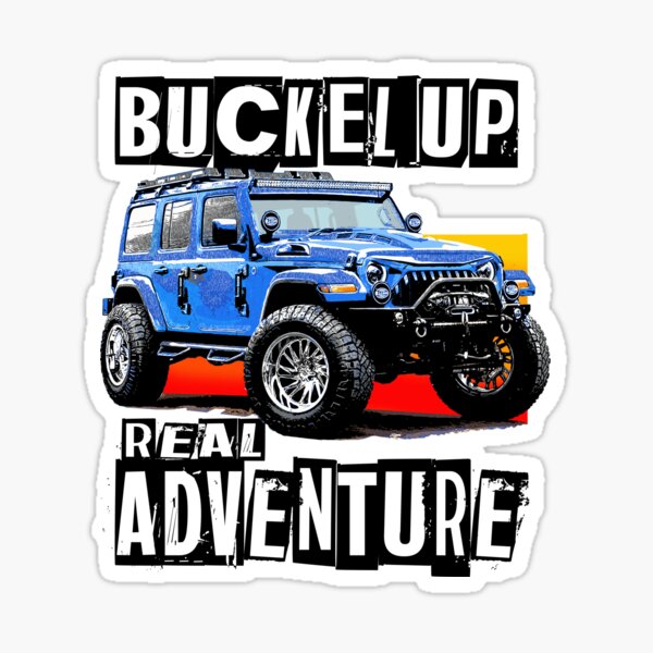 Buckle up real adventure Sticker