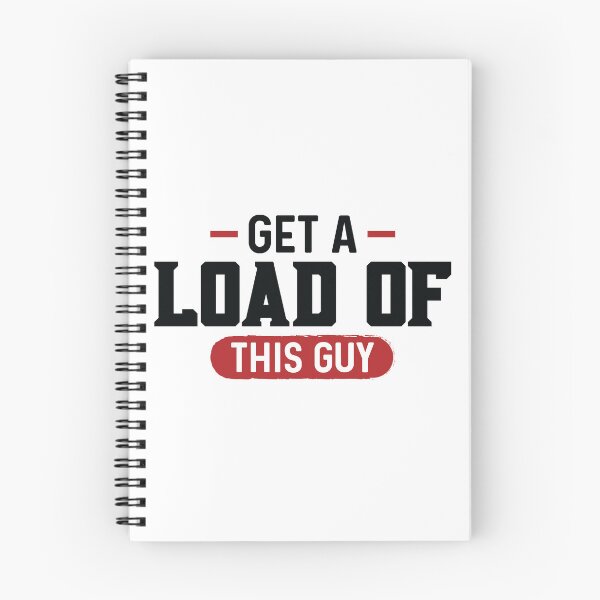 Item preview, Get A Load Of This Guy Funny | Funny Tee shirts for men | Hoodie | Clothing designed and sold by mvernondesigns.