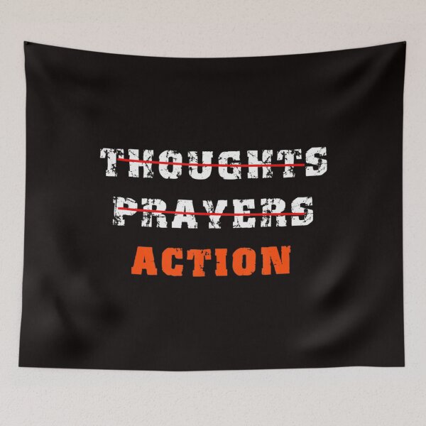 Item preview, Anti Gun Thoughts Prayers Action Enough End Gun Violence designed and sold by KarlHenning.
