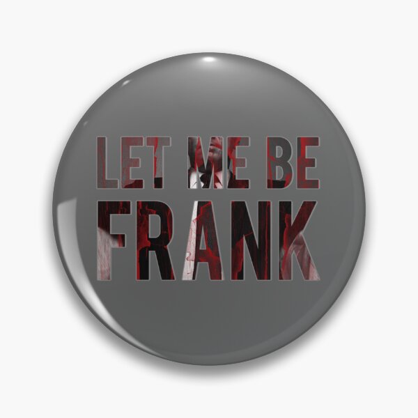 Item preview, Let Me Be Frank Essential designed and sold by laudia5491.
