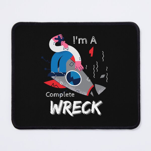 Item preview, I'm a Complete Wreck Typography designed and sold by Fun2phic.