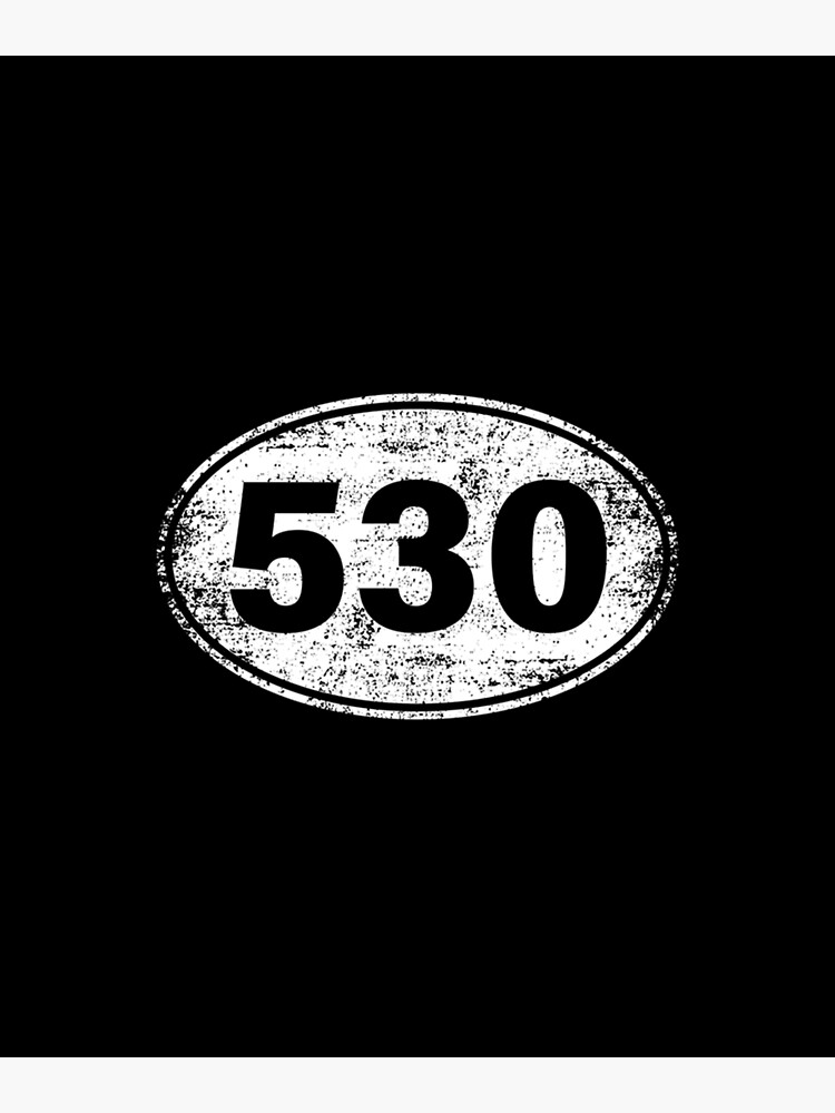 The 530 California Area Code Local Pride Gift Idea Poster For Sale By the-530-california-area-code-local-pride-gift-idea-poster-for-sale-by