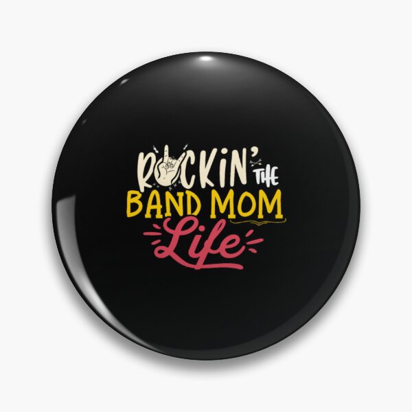 Item preview, Rockin The Band Mom Life  Band Mom designed and sold by GiaTianes.