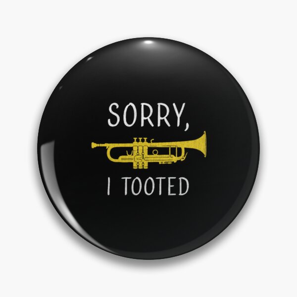 Item preview, Sorry I Tooted Marching Band Trumpet distressed de designed and sold by GiaTianes.