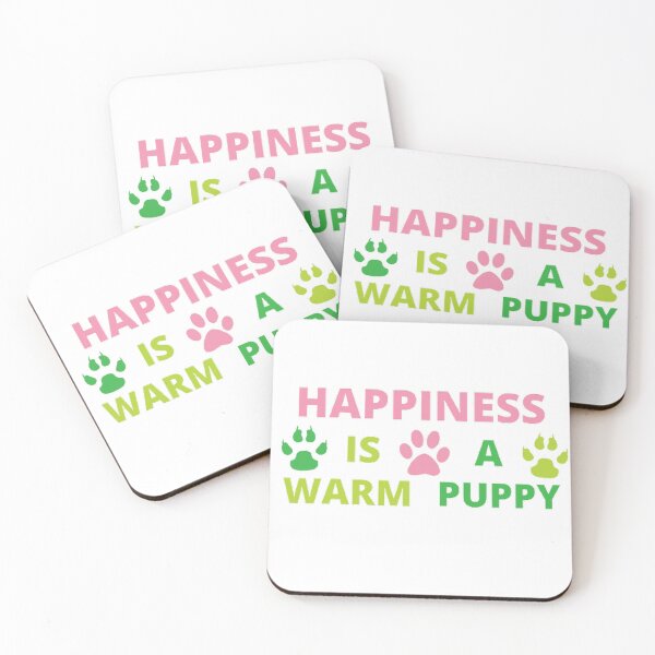 Item preview, Happiness is a warm puppy designed and sold by Hammy97.