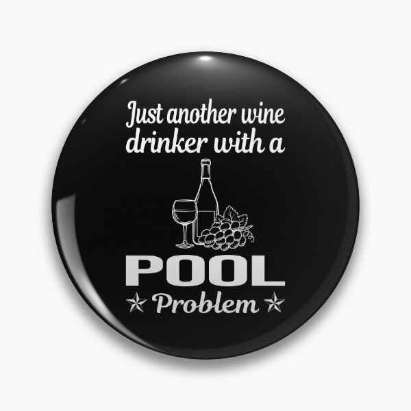 Artikelvorschau, Wine Drinker Pool entworfen und verkauft von zuehloxerxk.