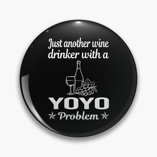 Item preview, Wine Drinker YoYo Yo-Yo designed and sold by zuehloxerxk.