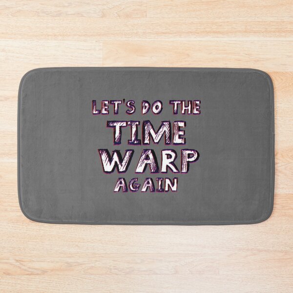 Item preview, Let's do the Time Warp Again Classic designed and sold by laudia5491.
