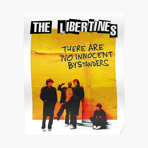 The Libertines Bystanders Poster For Sale By Marvinalvarad Redbubble