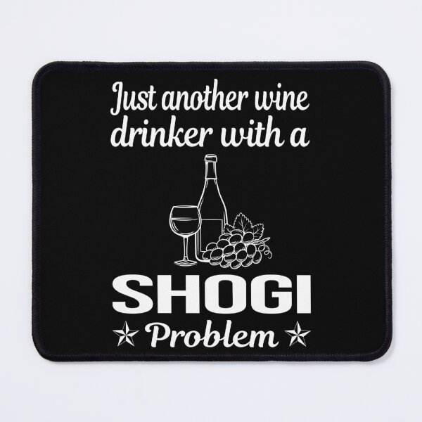 Artikelvorschau, Wine Drinker Shogi entworfen und verkauft von zuehloxerxk.