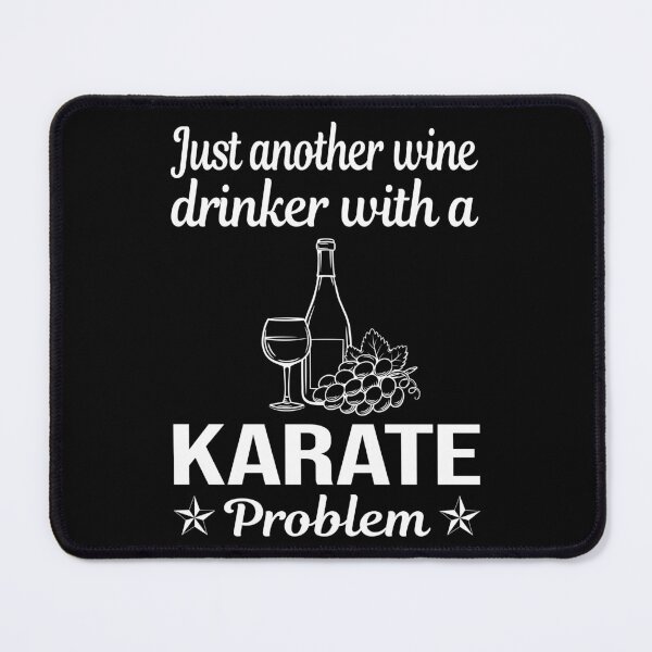 Artikelvorschau, Wine Drinker Karate entworfen und verkauft von zuehloxerxk.