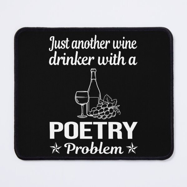 Item preview, Wine Drinker Poetry Poem Poet designed and sold by zuehloxerxk.