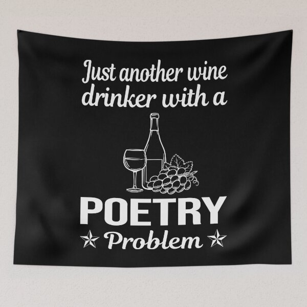 Artikelvorschau, Wine Drinker Poetry Poem Poet entworfen und verkauft von zuehloxerxk.