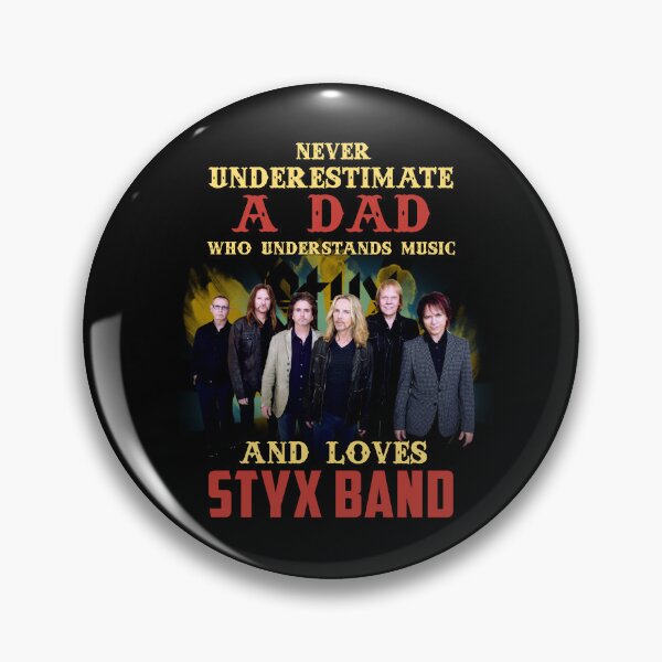 Item preview, Never Underestimate A Dad Who Loves STYX designed and sold by SamanthaRich33.