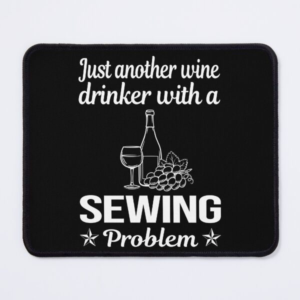 Item preview, Wine Drinker Sewing designed and sold by zuehloxerxk.