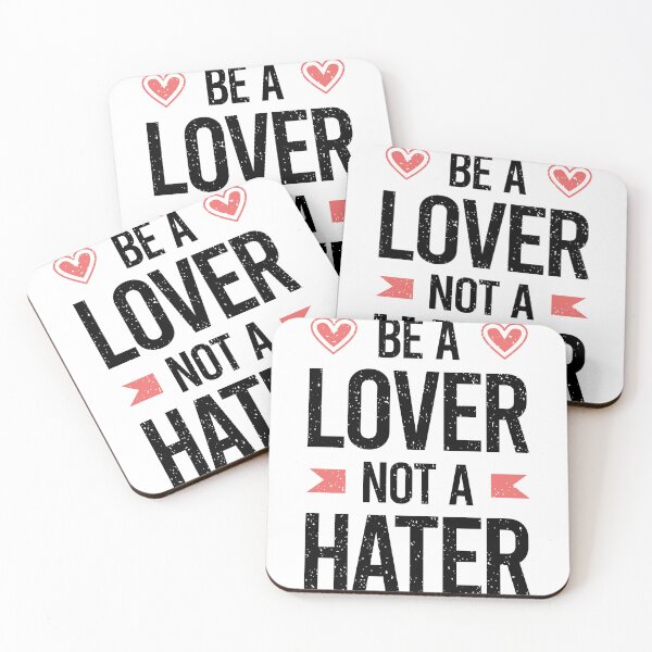 Item preview, Be a Lover Not A Hater Always Think To Be Positive Aspire To Inspire Before The Expire Funny Saying Happy Life Apparel Essential Motivation Inspiration Joy Mood designed and sold by DesignByHeartUK.