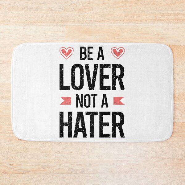 Item preview, Be a Lover Not A Hater Always Think To Be Positive Aspire To Inspire Before The Expire Funny Saying Happy Life Apparel Essential Motivation Inspiration Joy Mood designed and sold by DesignByHeartUK.