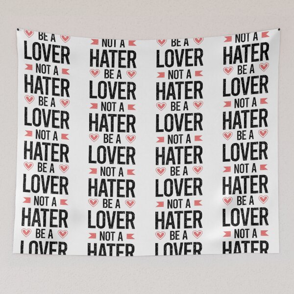 Item preview, Be a Lover Not A Hater Always Think To Be Positive Aspire To Inspire Before The Expire Funny Saying Happy Life Apparel Essential Motivation Inspiration Joy Mood designed and sold by DesignByHeartUK.