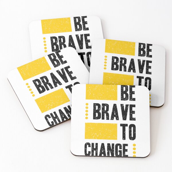 Item preview, Be Brave To Change Always Think To Be Positive Aspire To Inspire Before The Expire Funny Saying Happy Life Apparel Essential Motivation Inspiration Joy Mood designed and sold by DesignByHeartUK.
