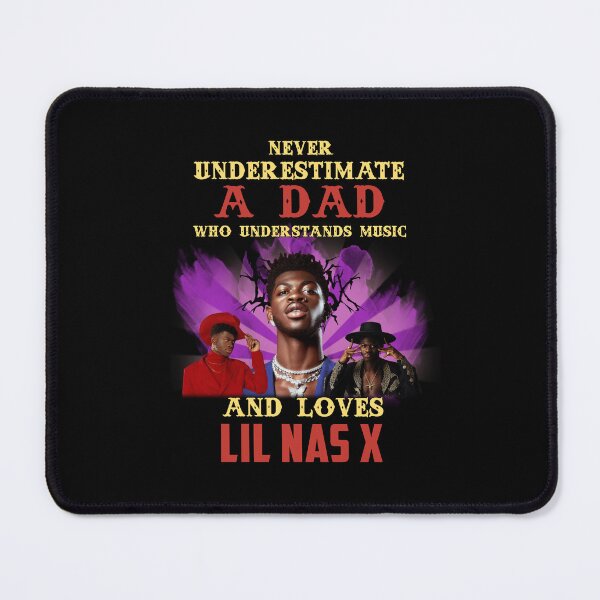 Item preview, Never Underestimate A Dad Who Loves Li.l Na.s X designed and sold by CharlotteK10.