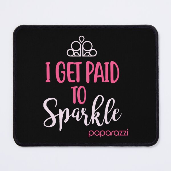 Item preview, I get paid to sparkle paparazzi  designed and sold by ThompsonTee.
