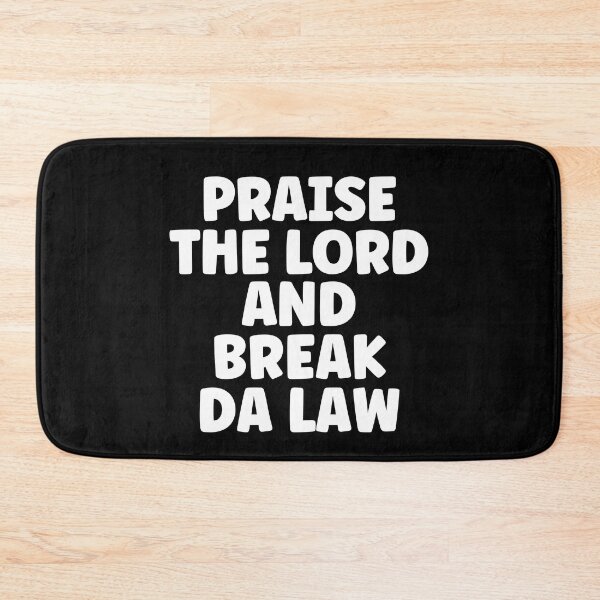 Item preview, Praise The Lord And Break The Law designed and sold by Legit Hooligan.