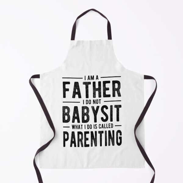 Item preview, I'm A Father I Do Not Babysit What I Do Is Called Parenting Funny Dad Gift designed and sold by Davidbrg.