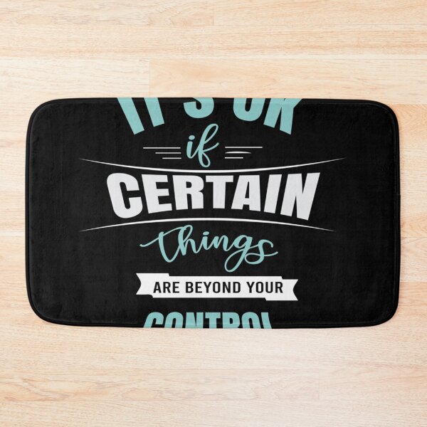Item preview, It’s ok if certain things are beyond your control Mental health awareness  Classic  designed and sold by blowfilpusx.