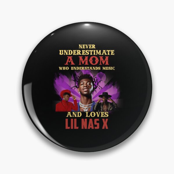 Item preview, Never Underestimate A Mom Who Loves Li.l Na.s X designed and sold by CharlotteK10.