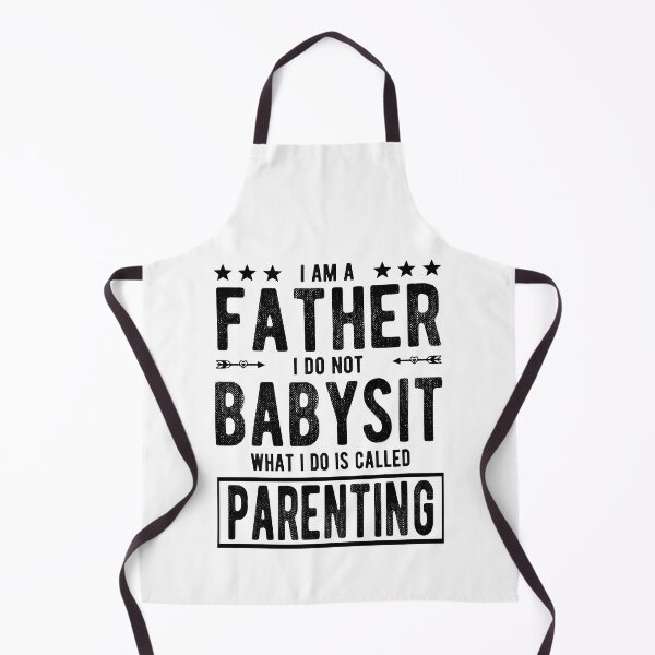 Item preview, I'm A Father I Do Not Babysit What I Do Is Called Parenting Funny Dad Gift designed and sold by Davidbrg.