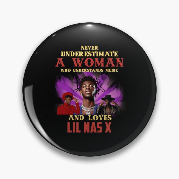 Item preview, Never Underestimate A Woman Who Loves Li.l Na.s X designed and sold by CharlotteK10.