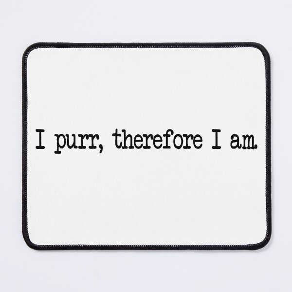 Item preview, I purr, therefor I am. Typewriter Design designed and sold by mindischaos.