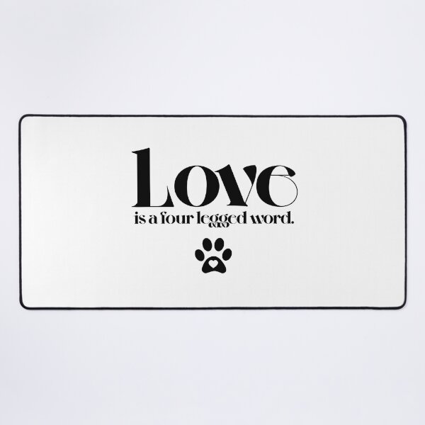 Item preview, Love is a four legged word Typography Deisgn designed and sold by mindischaos.