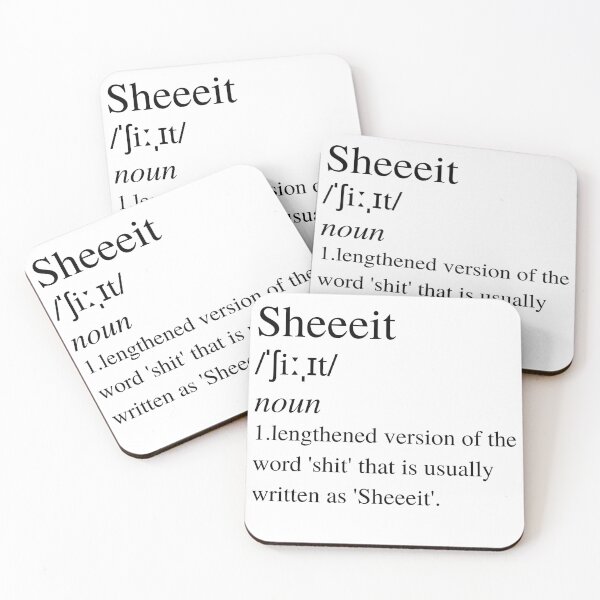 Item preview, Shieeet / Sheeit word dictionary meaning funny designed and sold by Nepaz-Designs.