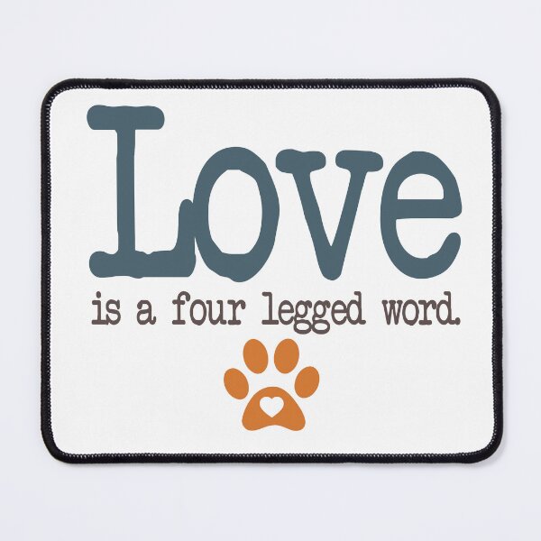 Item preview, Love is a four legged word Typography Deisgn designed and sold by mindischaos.