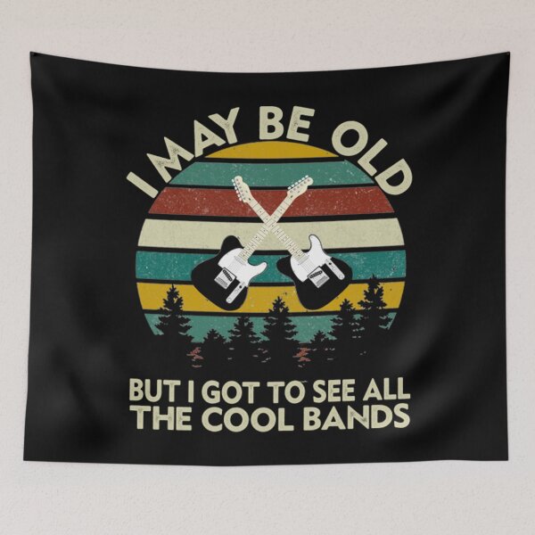 Item preview, Funny I May Be Old But I Got To See All T-ShirtI May Be Old But I Got To See All The Cool Bands designed and sold by HigoKinnara.