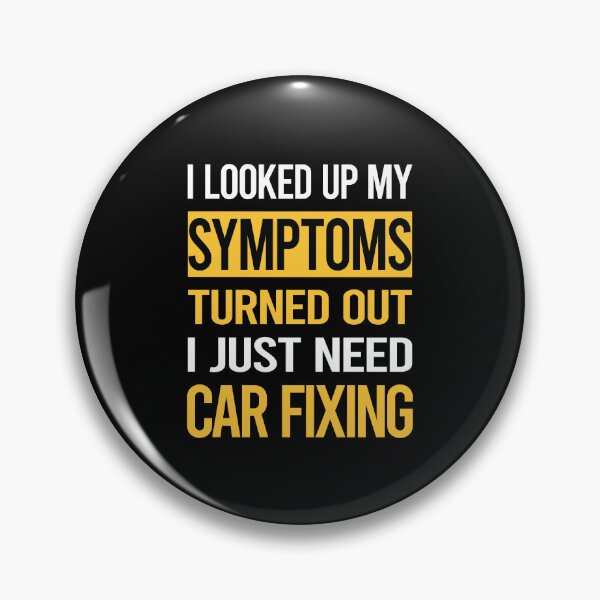 Item preview, Funny My Symptoms Car Fixing designed and sold by kerry8d7dlaurie.
