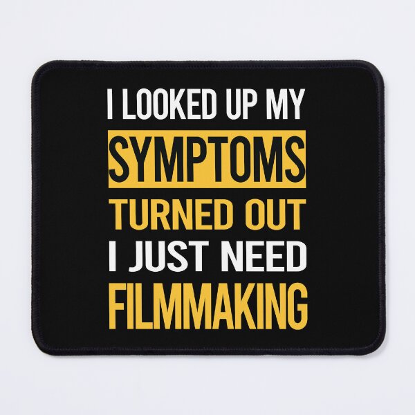 Item preview, Funny My Symptoms Filmmaking Filmmaker Film Making designed and sold by kerry8d7dlaurie.