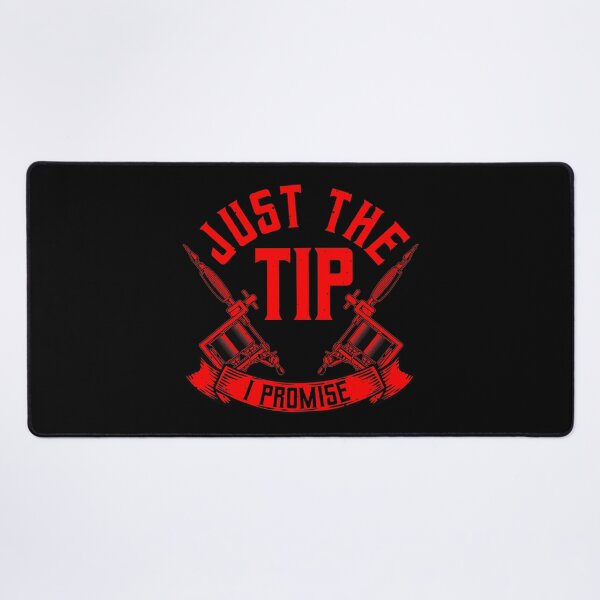 Item preview, Cool Tattoo Artist Gift For Men Funny Just The Tip I Promise designed and sold by GardNewerd.