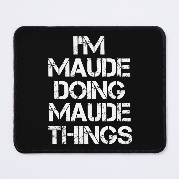 Item preview, Maude Name T Shirt - Doing Maude Things Name Gift Item Tee designed and sold by wardorion9.