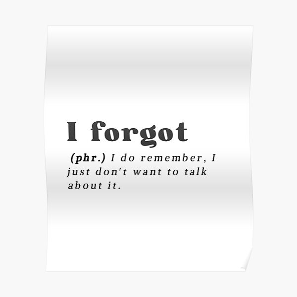 funny-i-forgot-definition-poster-for-sale-by-magiclook-redbubble